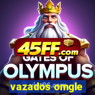 vazados omgle